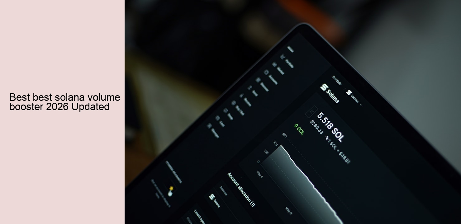 Best best solana volume booster 2026 Updated Best best solana volume booster 2026 Updated